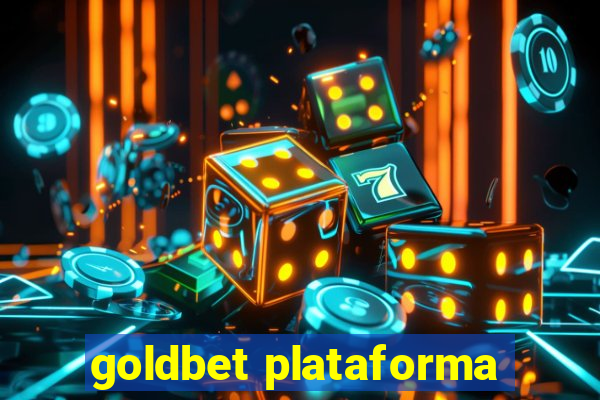 goldbet plataforma